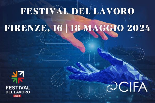 CIFA Italia ti aspetta al Festival del Lavoro 2024